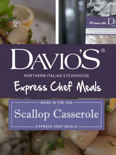 Label for Davio's Express Chef Meal, scallop casserole, overlaying photos of the meal both as packaged and as prepared